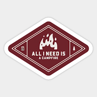 Camping All I Need Is A Campfire Sticker